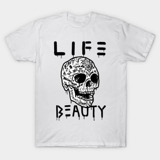 " Life is full of pain, but It's beauty !! " T-Shirt